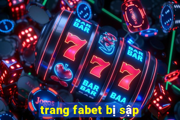 trang fabet bị sập