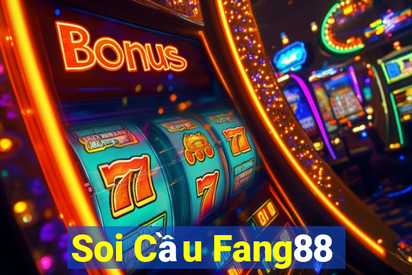 Soi Cầu Fang88