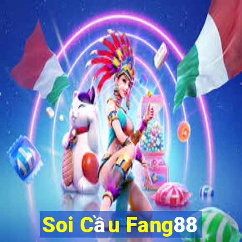 Soi Cầu Fang88