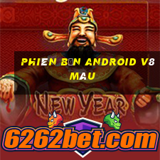 Phiên bản Android v8 màu