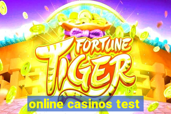 online casinos test