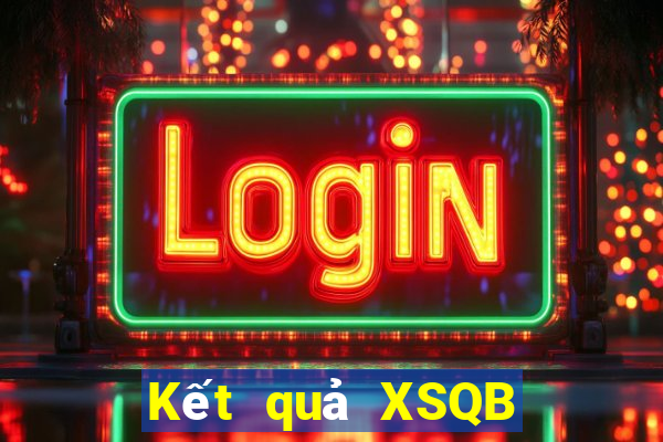 Kết quả XSQB hôm nay