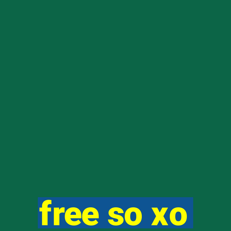 free so xo