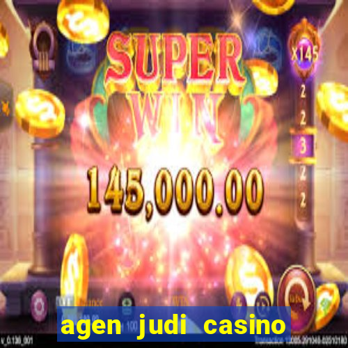 agen judi casino live terbaik