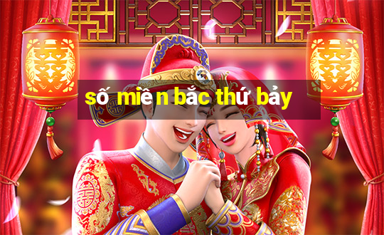 số miền bắc thứ bảy