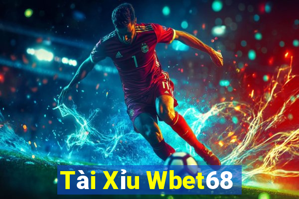 Tài Xỉu Wbet68