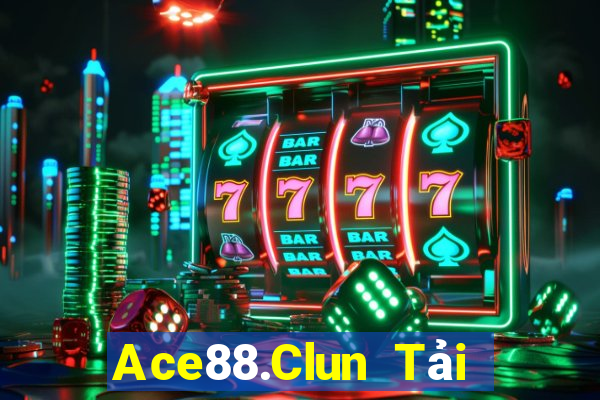 Ace88.Clun Tải Game Bài Đổi Thưởng