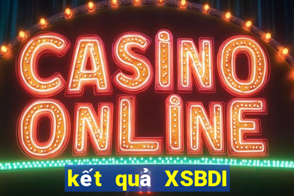 kết quả XSBDI ngày 11