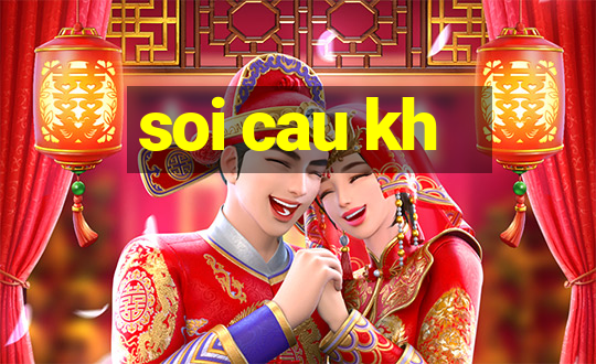 soi cau kh