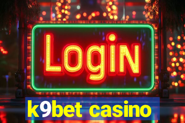 k9bet casino