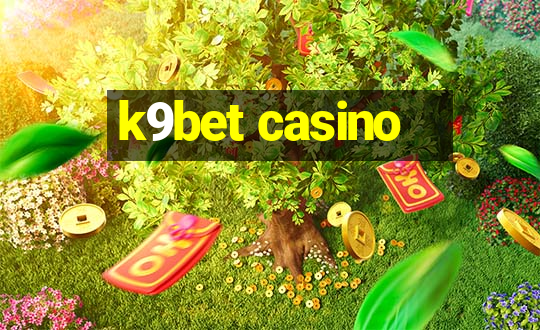 k9bet casino