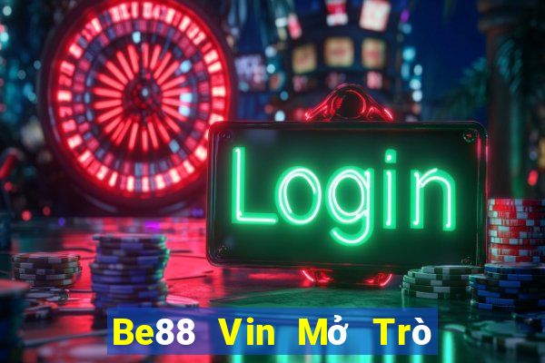 Be88 Vin Mở Trò Chơi Ô Tô