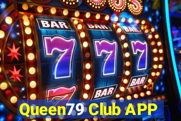 Queen79 Club APP