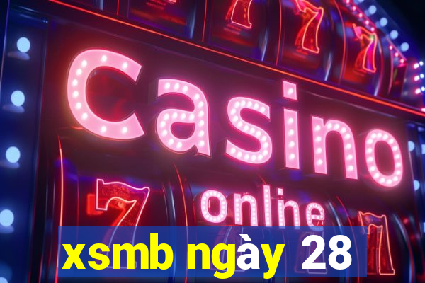 xsmb ngày 28