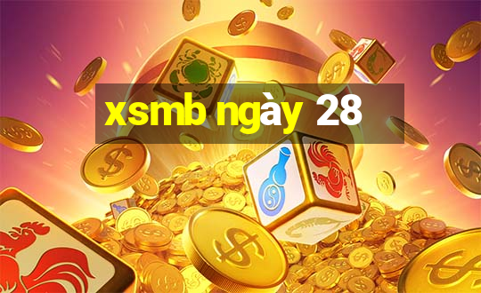 xsmb ngày 28