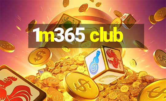 1m365 club