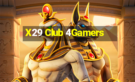 X29 Club 4Gamers