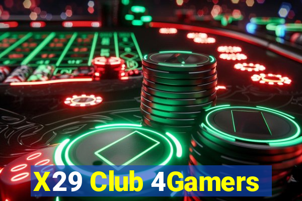 X29 Club 4Gamers