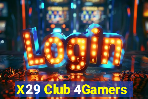 X29 Club 4Gamers