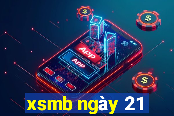 xsmb ngày 21