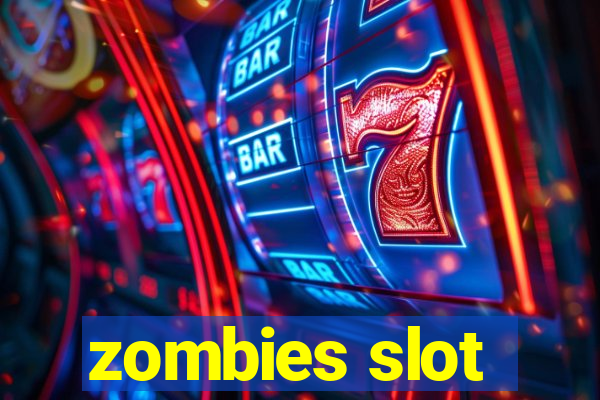 zombies slot