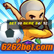 Bet 68 Game Bài 52