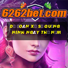 Dự Đoán xổ số quảng ninh ngày thứ năm