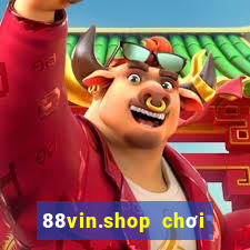 88vin.shop chơi trên web