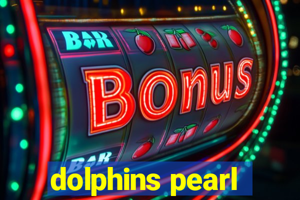 dolphins pearl