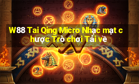 W88 Tai Qing Micro Nhạc mạt chược Trò chơi Tải về