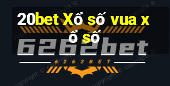 20bet Xổ số vua xổ số