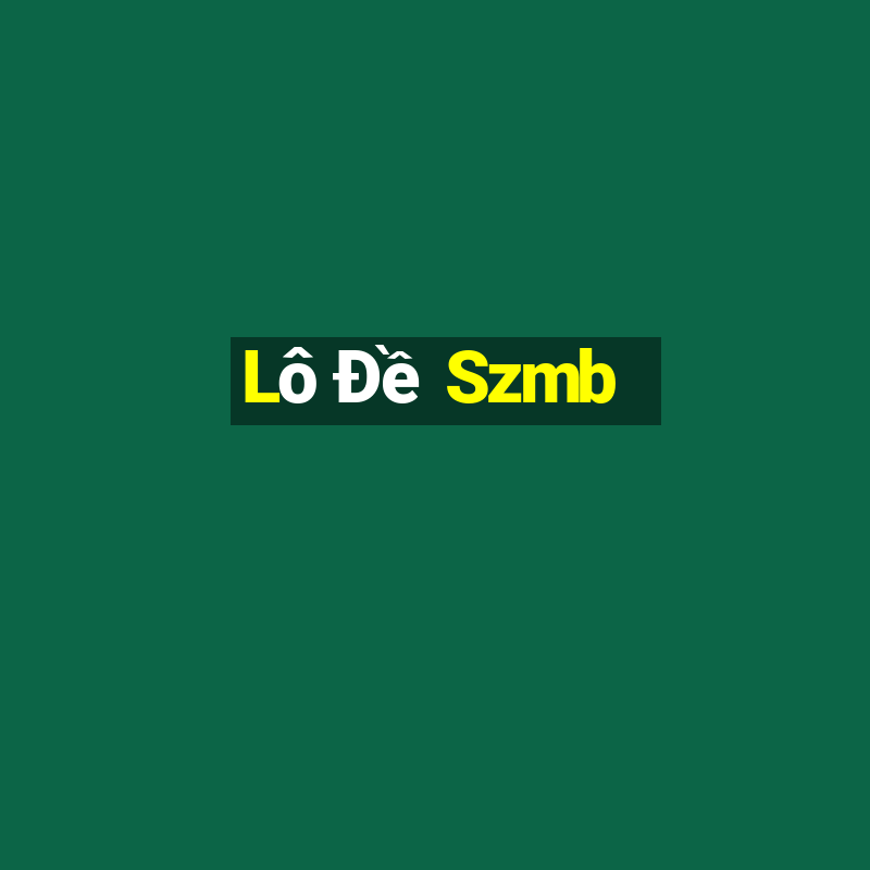 Lô Đề Szmb