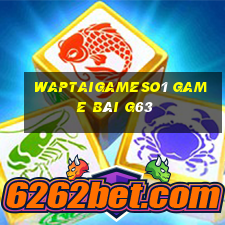 Waptaigameso1 Game Bài G63