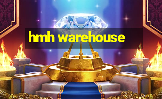 hmh warehouse