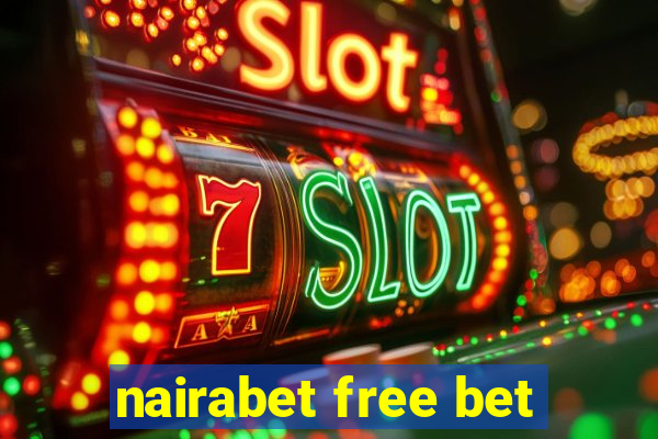 nairabet free bet