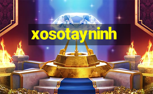 xosotayninh