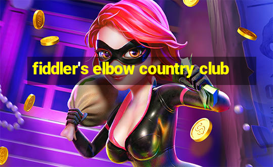 fiddler's elbow country club