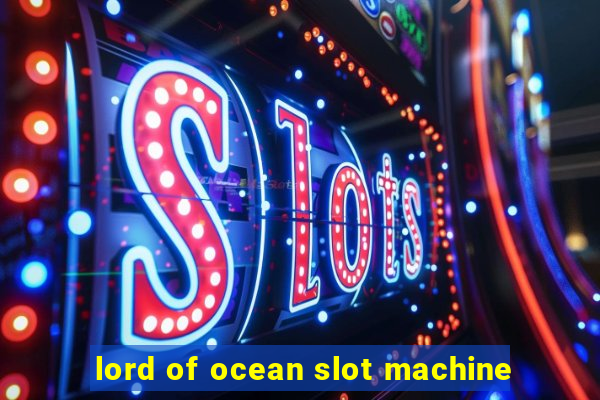 lord of ocean slot machine