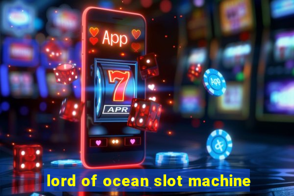 lord of ocean slot machine