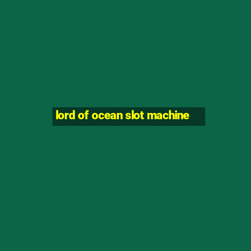 lord of ocean slot machine