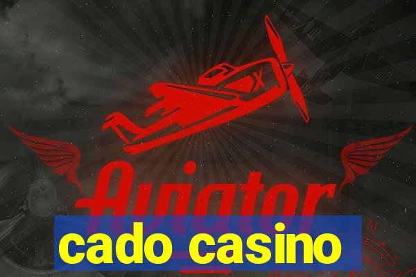 cado casino