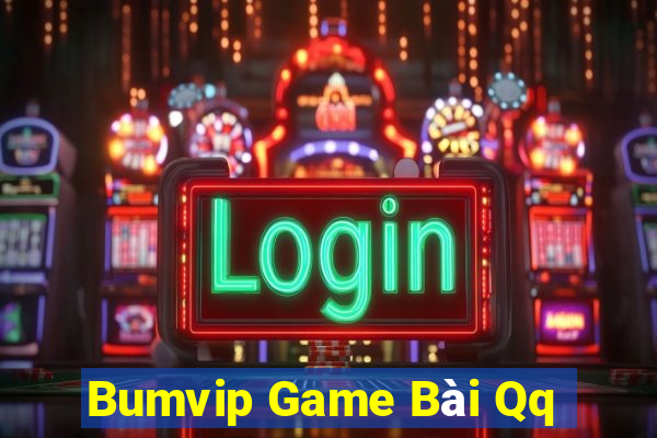 Bumvip Game Bài Qq