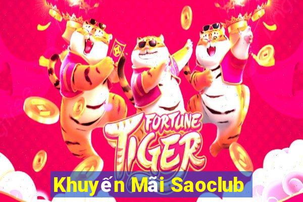 Khuyến Mãi Saoclub