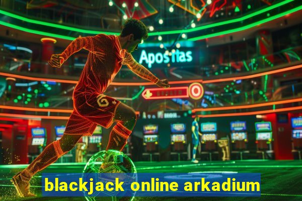 blackjack online arkadium