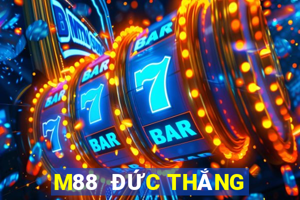 M88  ĐỨC THẮNG