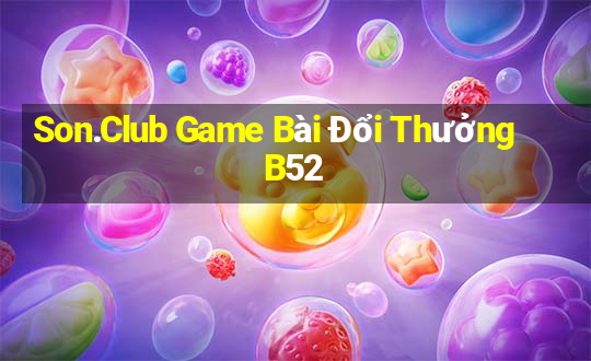 Son.Club Game Bài Đổi Thưởng B52