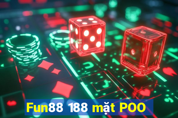 Fun88 188 mặt POO