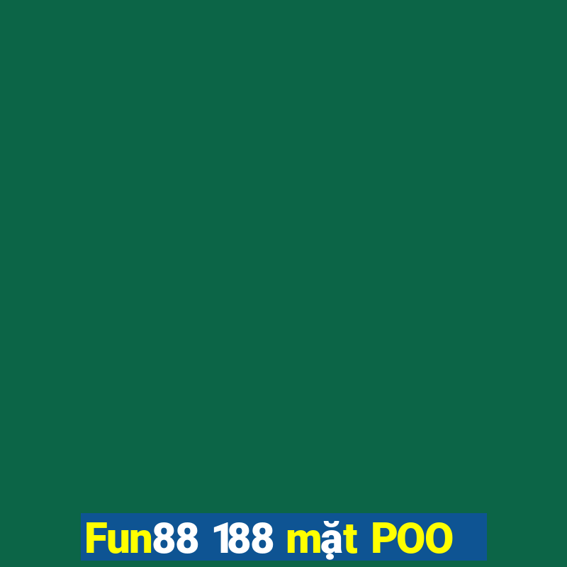 Fun88 188 mặt POO