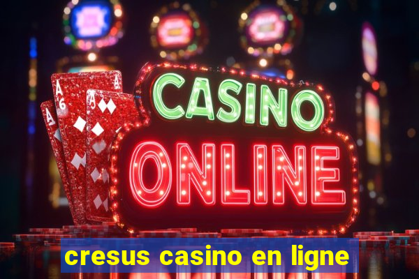 cresus casino en ligne