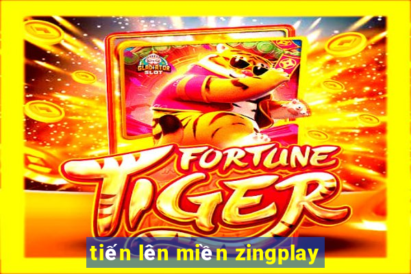 tiến lên miền zingplay